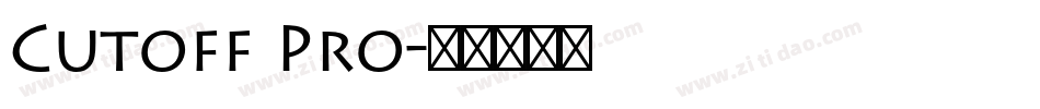 Cutoff Pro字体转换